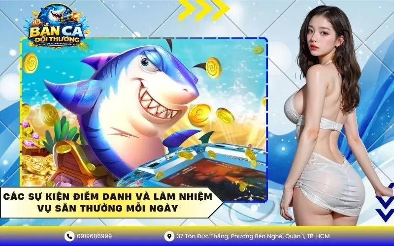 Các Sự Kiện Điểm Danh Và Làm Nhiệm Vụ Săn Thưởng Mỗi Ngày