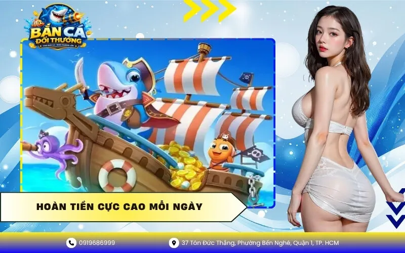 Hoàn Tiền Cực Cao Mỗi Ngày