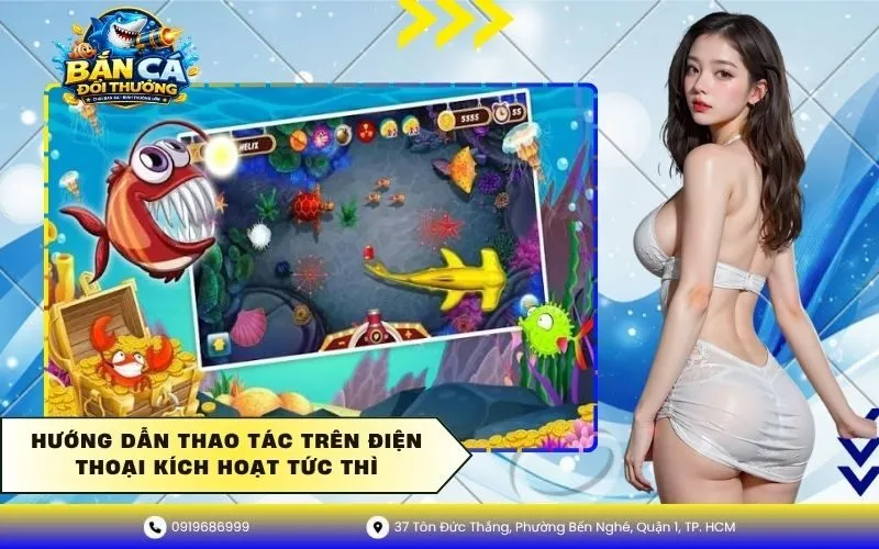 Hướng dẫn thao tác trên điện thoại kích hoạt tức thì