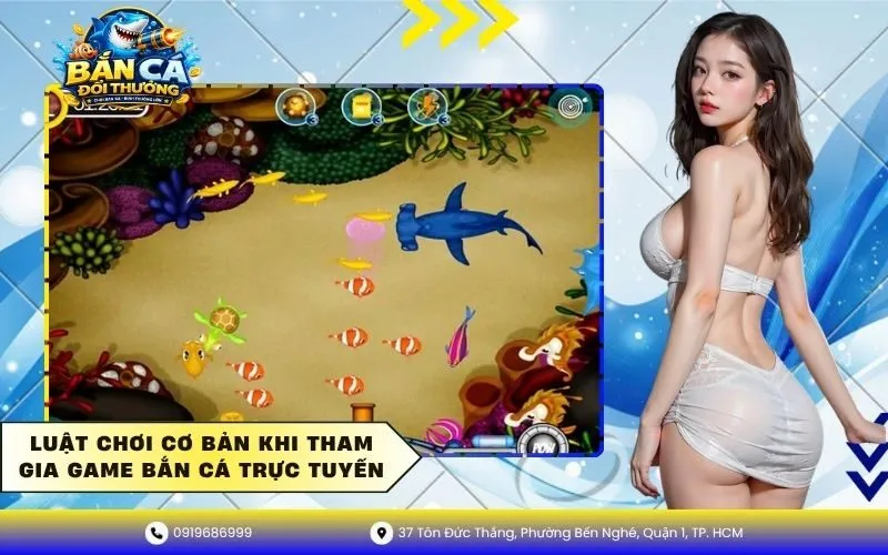 Luật chơi cơ bản khi tham gia game bắn cá trực tuyến
