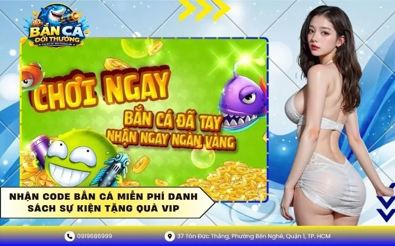 Nhận code bắn cá miễn phí