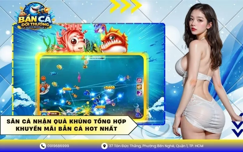 Săn cá nhận quà khủng