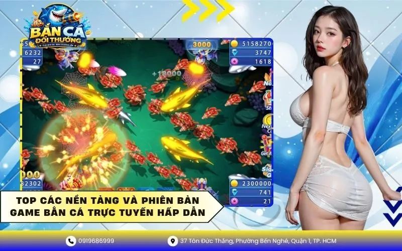 Top các nền tảng và phiên bản game bắn cá trực tuyến