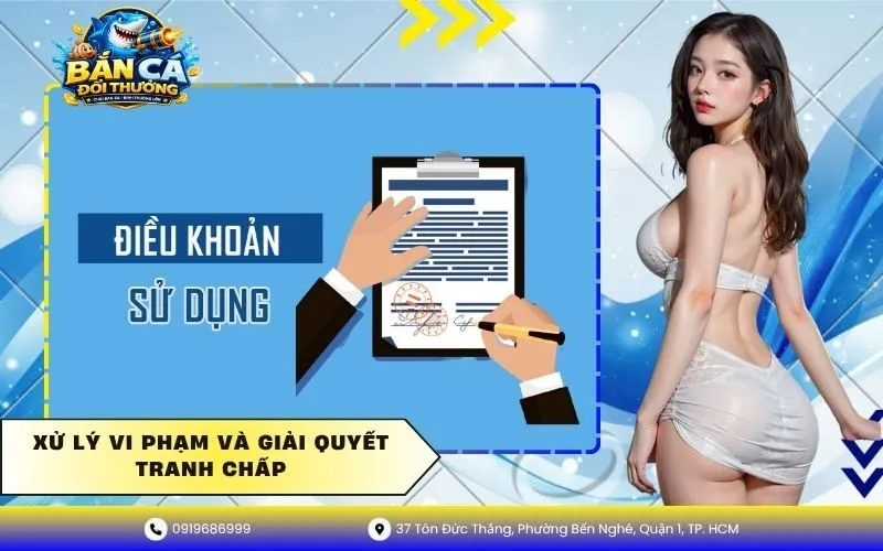 Xử Lý Vi Phạm Và Giải Quyết Tranh Chấp