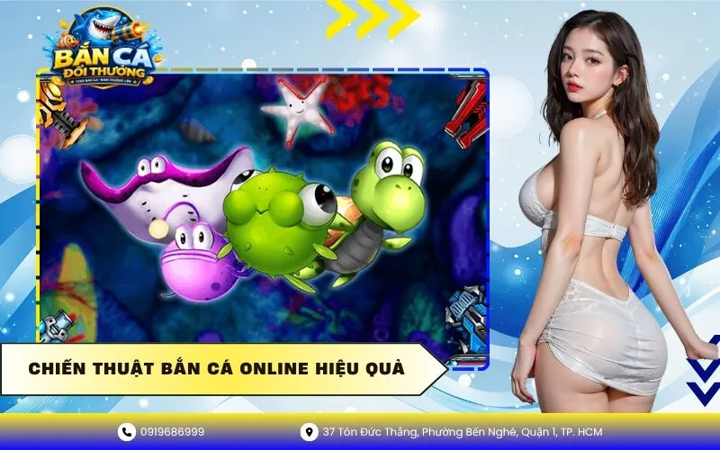 Chiến Thuật Bắn Cá Online Hiệu Quả