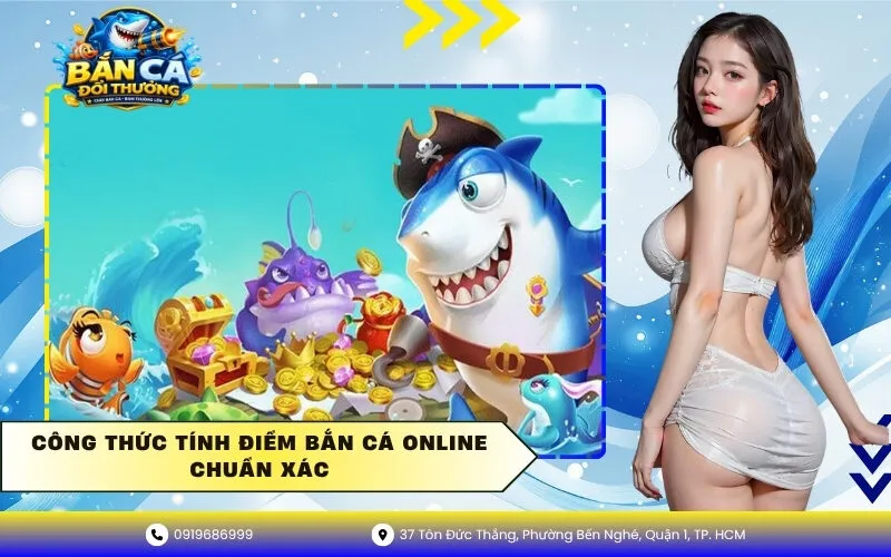 Công thức tính điểm bắn cá online chuẩn xác