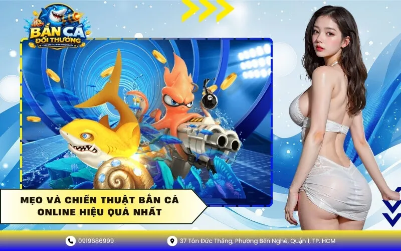 Mẹo và chiến thuật bắn cá online hiệu quả nhất
